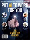Put AI to Work For You: The Revolution Is Here!